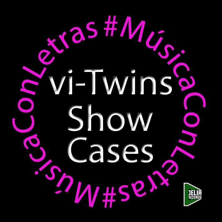 #MusicaConLetras, nuevo ciclo vi-Twins Showcases, para las mañanas de Domingo